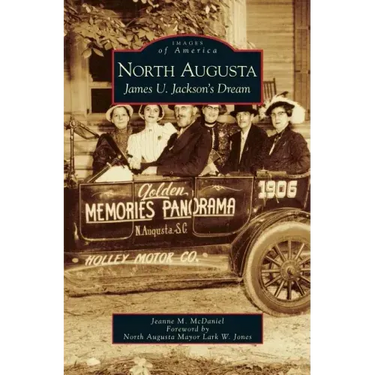 North Augusta: James U. Jackson's Dream
