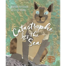 Catastrophe by the Sea