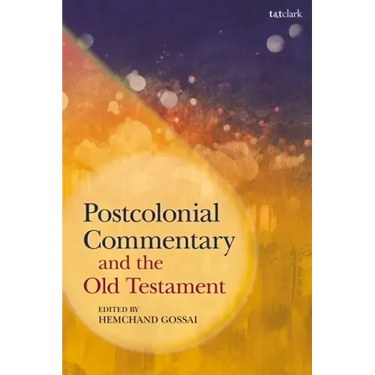 Postcolonial Commentary and the Old Testament