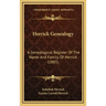 Herrick Genealogy: A Genealogical Register Of The Name And Family Of Herrick (1885)