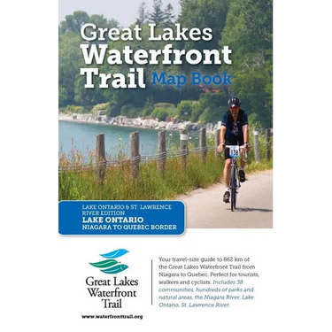 Great Lakes Waterfront Trail Map Book: Lake Ontario and St. Lawrence River Edition