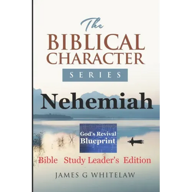 Nehemiah: Bible Study Leader's Edition