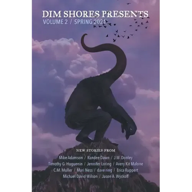 Dim Shores Presents Volume 2: Spring 2021