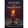 HISTORY of MANKIND