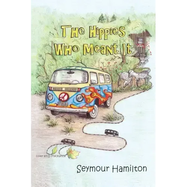 The Hippies Who Meant It