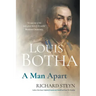 Louis Botha: A Man Apart