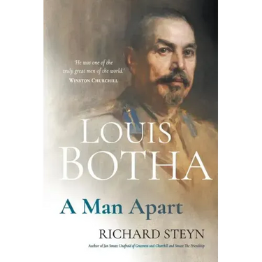 Louis Botha: A Man Apart