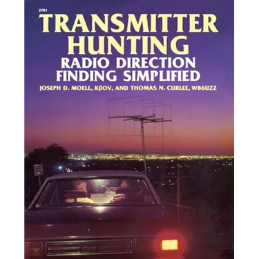 Transmitter Hunting: Radio Direction Finding Simplified