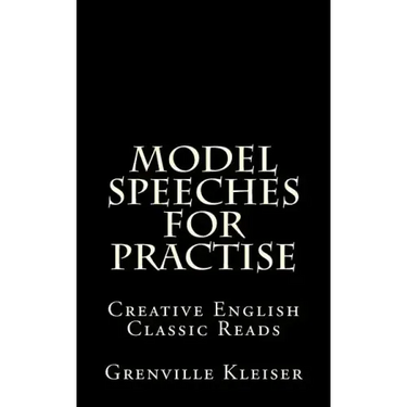 Model Speeches for Practise: Creative English Classic Reads