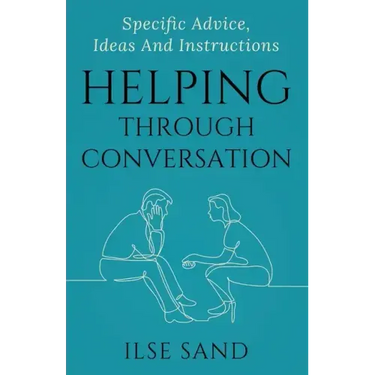 Helping Through Conversation: Specific advice, ideas and instructions