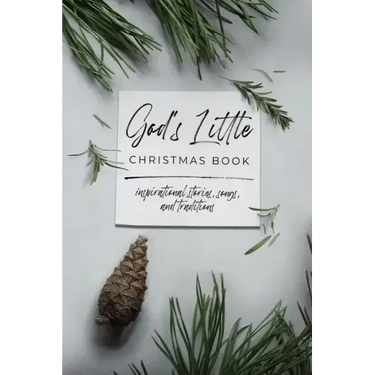 God's Little Christmas Book: Inspirational Stories, Songs, and Traditions