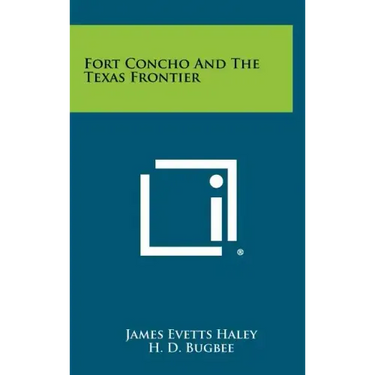 Fort Concho And The Texas Frontier