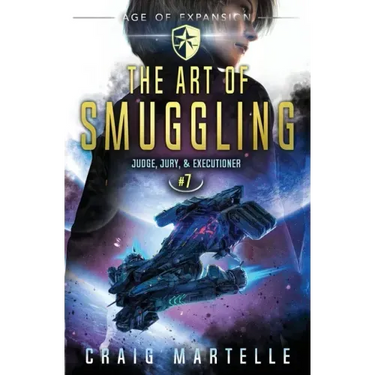 The Art of Smuggling: Judge, Jury, & Executioner Book 7