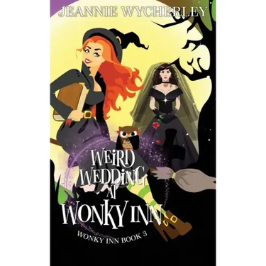 Weird Wedding at Wonky Inn: Wonky Inn Book 3