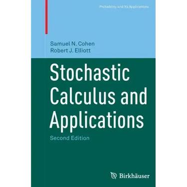 Stochastic Calculus and Applications