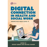Digital Connection in Health and Social Work: Perspectives from Covid-19