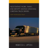Negotiating Work, Family, and Identity among Long-Haul Christian Truck Drivers: What Would Jesus Haul?