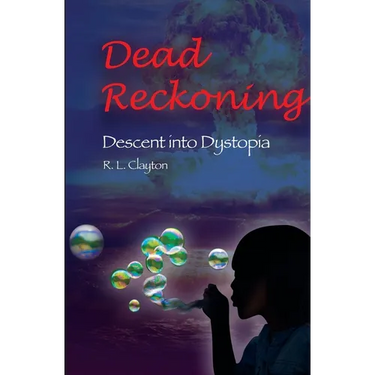 Dead Reckoning: Descent Into Dystopia