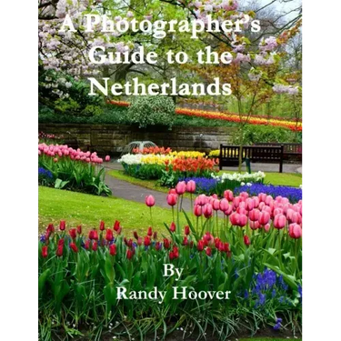 A Photographer's Guide to the Netherlands