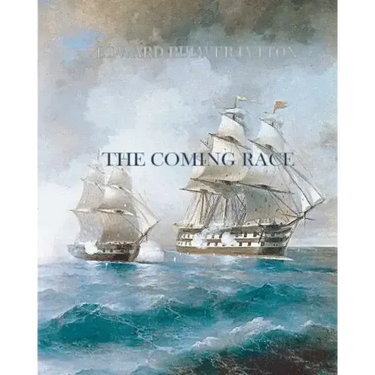 The Coming Race