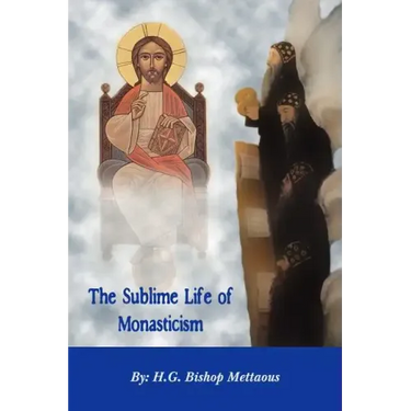 The Sublime Life of Monasticism