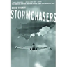Stormchasers: The Hurricane Hunters and Their Fateful Flight Into Hurricane Janet (Revised)