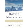 Moving Mountains: Lessons in Bold Faith from Great Evangelical Leaders