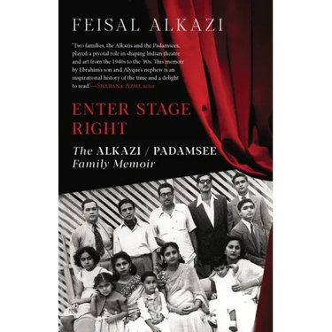 Enter Stage Right: The Alkazi-Padamsee Family Memoir