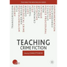 Teaching Crime Fiction