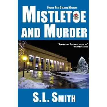Mistletoe and Murder: The Fourth Pete Culnane Mystery