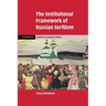 The Institutional Framework of Russian Serfdom