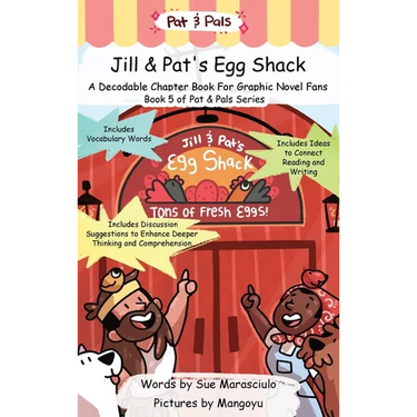 Jill & Pat's Egg Shack: A Decodable Chapter Book For Graphic Novel Fans