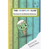 The Adventure Club: The Case Of The Missing Principal