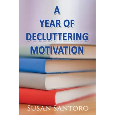 A Year Of Decluttering Motivation