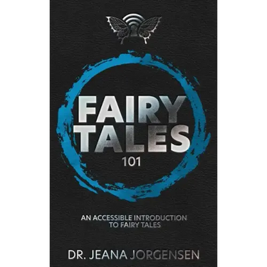 Fairy Tales 101: An Accessible Introduction to Fairy Tales