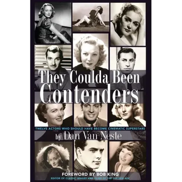 They Coulda Been Contenders: Twelve Actors Who Should Have Become Cinematic Superstars