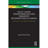 Value Chains Transformation and Transport Reconnection in Eurasia: Geo-Economic and Geopolitical Implications