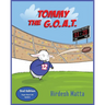 Tommy the G.O.A.T.