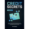 Credit Secrets: 2 BOOKS in 1 -Discover the best step-by-step strategies to boost your credit score, legally protect your financial fre