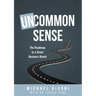 Uncommon Sense: The Roadmap to a Great Business Board