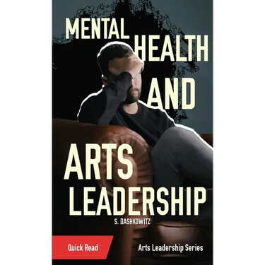 Mental Health and Arts Leadership