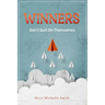 Winners Don't Quit On Themselves