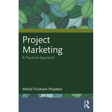 Project Marketing: A Practical Approach
