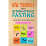 Love Yourself and Intermittent Fasting