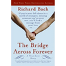 The Bridge Across Forever: A True Love Story