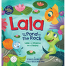 Lala and the Pond by The Rock: Lala y el Charco de la Piedra