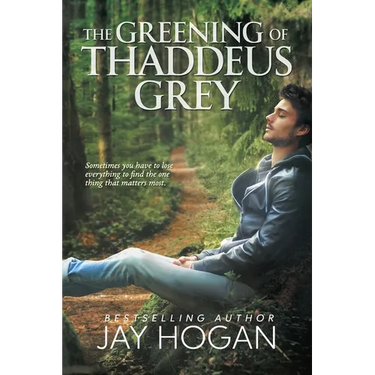 The Greening of Thaddeus Grey
