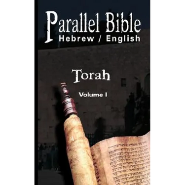 Parallel Tanakh Volume 1: Torah-PR-FL/OE