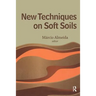 New Techniques on Soft Soils