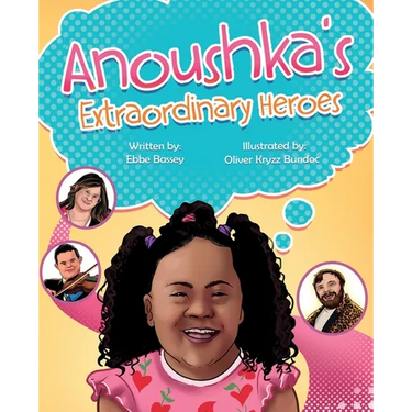 Anoushka's Extraordinary Heroes